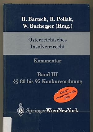 Seller image for sterreichisches Insolvenzrecht Band 3:  80 bis 95 Konkursordnung Kommentar for sale by avelibro OHG