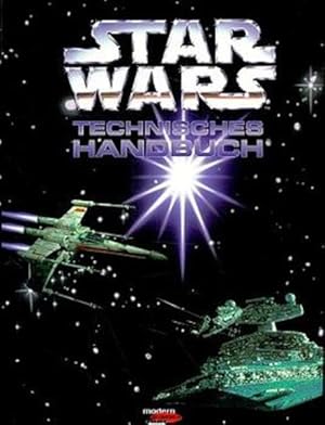 Bild des Verkufers fr Star Wars "Das Technische Handbuch" zum Verkauf von Gerald Wollermann