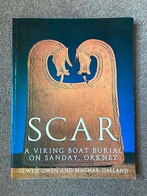 Scar: A Viking Boat Burial On Sanday Orkney