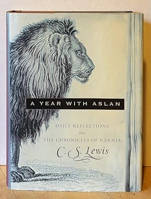 Seller image for A Year with Aslan: Daily Reflections from The Chronicles of Narnia for sale by Nighttown Books
