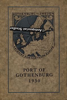 Port of Gothenburg 1930. Gateway for Northern Europe. Text in engl. Sprache.
