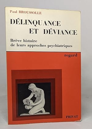 Delinquance et deviance breve histoire