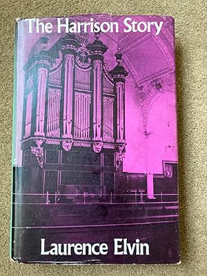 Harrison Story: Harrison and Harrison, Organ Builders, Durham