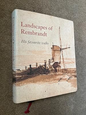 Landscapes of Rembrandt: His Favourite Walks