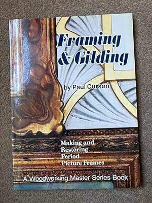 Framing and Gilding: Making and Restoring Period Picture Frames