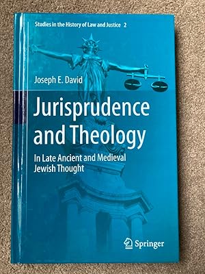 Jurisprudence and Theology: In Late Ancient and Medieval Jewish Thought