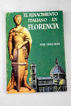Bild des Verkufers fr El renacimiento italiano en Florencia zum Verkauf von Alcan Libros