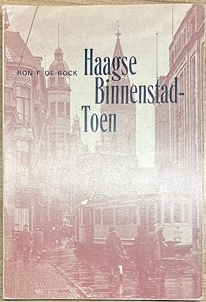 Set of 4, The Hague, 1971-1974, History | Haagse Binnenstad - Toen. Wyt, Rotterdam, 1972, 80 pp. ...