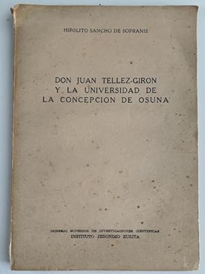 Bild des Verkufers fr DON JUAN TELLEZ-GORON Y LA UNIVERSIDAD DE LA CONCEPCIN DE OSUNA zum Verkauf von Librera Pramo