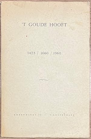 The Hague, 1960, History | 't Goude Hooft, 1423 / 1660 / 1960, Directie Cafe Restaurant 't Goude ...