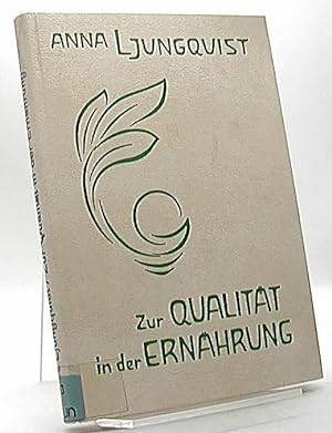 Bild des Verkufers fr Zur Qualitt in der Ernhrung : Rezepte fr die vegetarische Kche. zum Verkauf von Antiquariat Unterberger