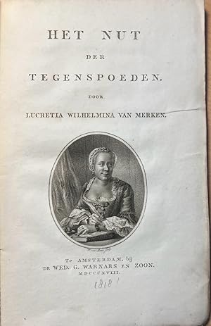 Rare literature 1818 | Het nut der tegenspoeden (first chapter) door Lucretia Wilhelmina van Merk...