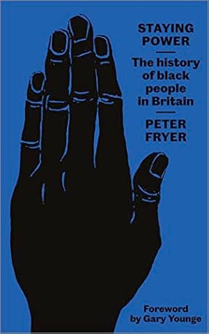 Image du vendeur pour Staying Power: The History of Black People in Britain mis en vente par WeBuyBooks