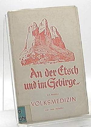 An der Etsch und im Gebirge. XVI.Bändchen: Volksmedizin