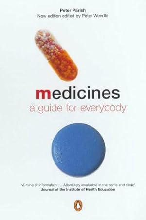 Bild des Verkufers fr Medicines: A Guide For Everybody zum Verkauf von WeBuyBooks 2