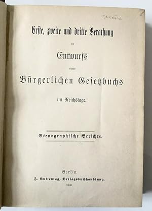 Image du vendeur pour Erste, zweite und dritte Berathung des Entwurfs eines Brgerlichen Gesetzbuchs im Reichstage. Stenographische Berichte. mis en vente par Treptower Buecherkabinett Inh. Schultz Volha