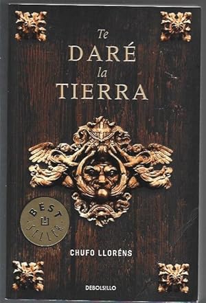 Imagen del vendedor de TE DARE LA TIERRA a la venta por Desvn del Libro / Desvan del Libro, SL