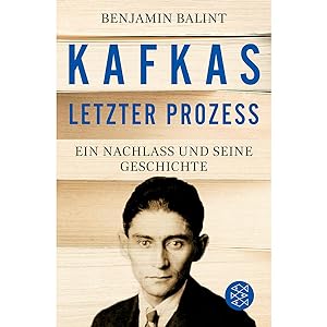 Seller image for Kafkas letzter Prozess. Ein Nachlass und seine Geschichte. for sale by artbook-service
