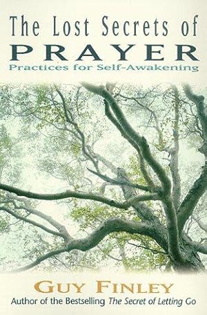 Bild des Verkufers fr The Lost Secrets of Prayer: Practices of Self-awakening zum Verkauf von WeBuyBooks