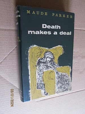 Image du vendeur pour Death Makes A Deal First Edition Hardback in Original Dustjacket mis en vente par Alan White Fine Books