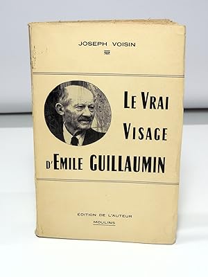 Le vrai visage d'Emile Guillaumin