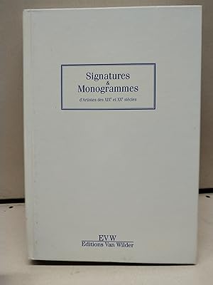 Signatures et Monogrammes d'artistes des XIXe et XXe siècles
