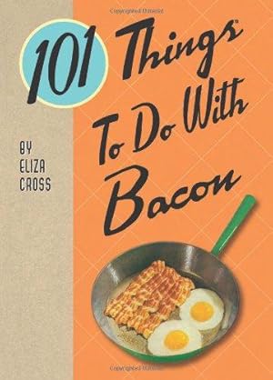 Bild des Verkufers fr 101 Things to Do with Bacon zum Verkauf von WeBuyBooks