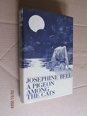 Seller image for A Pigeon Among The Cats First Edition Hardback in Dustjacket for sale by Alan White Fine Books