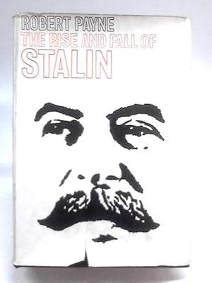 Seller image for The Rise and Fall of Stalin for sale by World of Rare Books