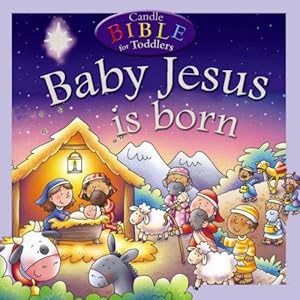 Seller image for Baby Jesus is Born (Candle Bible for Toddlers) for sale by WeBuyBooks