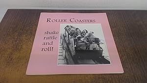 Bild des Verkufers fr Roller Coasters Shake Rattle and Roll! zum Verkauf von BoundlessBookstore