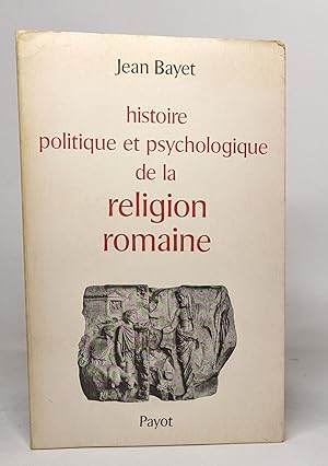Seller image for Histoire politique et psychologique de la religion romaine for sale by crealivres