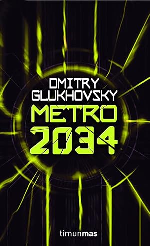Image du vendeur pour Metro 2034. mis en vente par Librera PRAGA