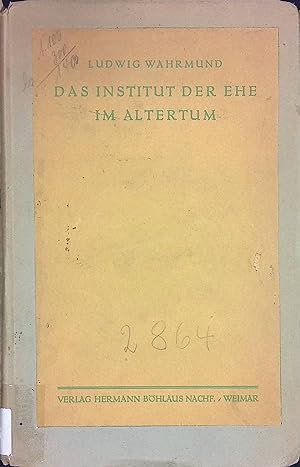 Image du vendeur pour Das Institut der Ehe im Altertum. mis en vente par books4less (Versandantiquariat Petra Gros GmbH & Co. KG)