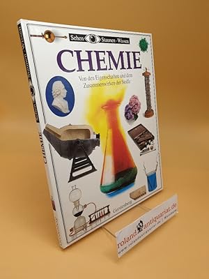 Seller image for Chemie : von den Eigenschaften und dem Zusammenwirken der Stoffe for sale by Roland Antiquariat UG haftungsbeschrnkt