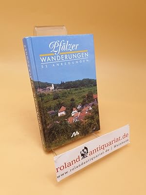 Seller image for Pflzer Wanderungen : 52 Anregungen for sale by Roland Antiquariat UG haftungsbeschrnkt