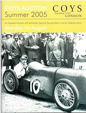 Seller image for Summer 2005. an Important Auction of Continental, Sports & Touring Motor Cars & Collectors Items. Monday 1st August 2005 for sale by Literary Cat Books