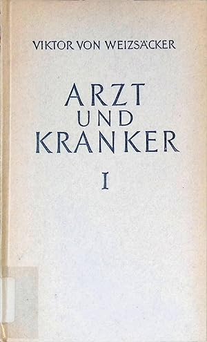 Bild des Verkufers fr Arzt und Kranker I. zum Verkauf von books4less (Versandantiquariat Petra Gros GmbH & Co. KG)