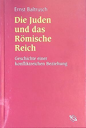 Seller image for Die Juden und das rmische Reich : Geschichte einer konfliktreichen Beziehung. for sale by books4less (Versandantiquariat Petra Gros GmbH & Co. KG)