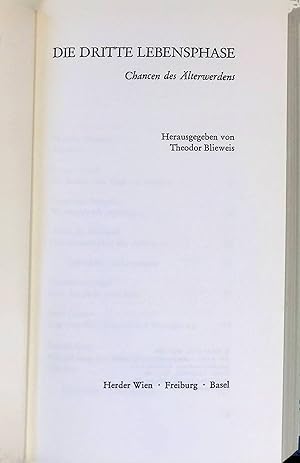 Bild des Verkufers fr Die dritte Lebensphase : Chancen des lterwerdens. zum Verkauf von books4less (Versandantiquariat Petra Gros GmbH & Co. KG)