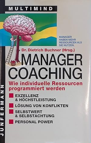 Bild des Verkufers fr Manager coaching : wie individuelle Ressourcen programmiert werden. zum Verkauf von books4less (Versandantiquariat Petra Gros GmbH & Co. KG)