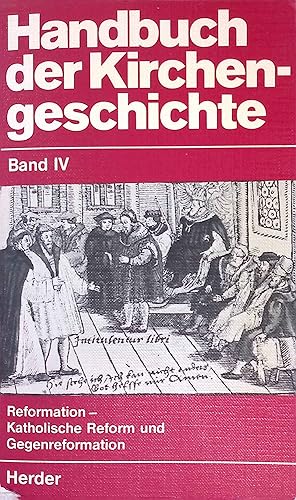 Seller image for Reformation - katholische Reform und Gegenreformation. Handbuch der Kirchengeschichte ; Bd. 4 for sale by books4less (Versandantiquariat Petra Gros GmbH & Co. KG)