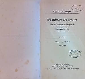 Bild des Verkufers fr Bannertrger des Kreuzes: Lebensbilder katholischer Missionre: TEIL 2. Missions-Bibliothek; zum Verkauf von books4less (Versandantiquariat Petra Gros GmbH & Co. KG)