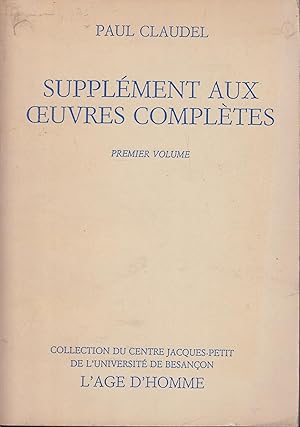 Image du vendeur pour Supplment aux oeuvres compltes. Premier volume mis en vente par PRISCA