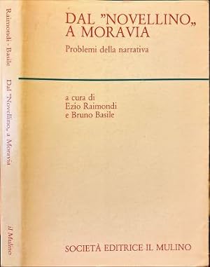 Seller image for Dal " Novellino " a Moravia. Problemi della narrativa. for sale by Libreria La Fenice di Pietro Freggio