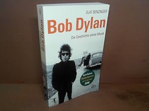 Bild des Verkufers fr Bob Dylan. Die Geschichte seiner Musik. zum Verkauf von Antiquariat Deinbacher