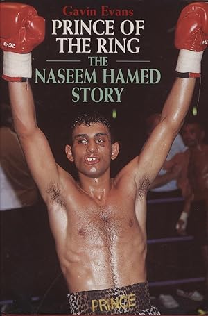 Seller image for PRINCE OF THE RING - THE NASEEM HAMED STORY for sale by Sportspages