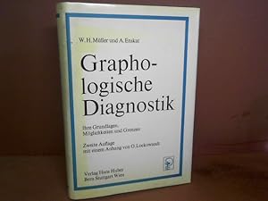 Graphologische Diagnostik. Ihre Grundlagen, Möglichkeiten und Grenzen.