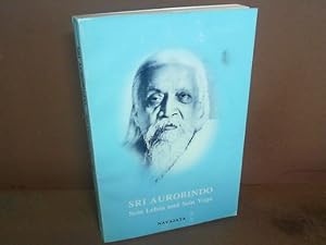 Bild des Verkufers fr Sri Aurobindo. - Sein Leben und Yoga. zum Verkauf von Antiquariat Deinbacher