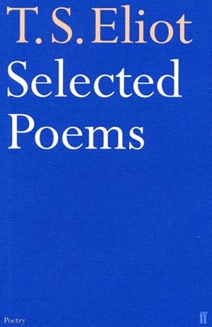 Bild des Verkufers fr Selected Poems of T. S. Eliot zum Verkauf von AHA-BUCH GmbH